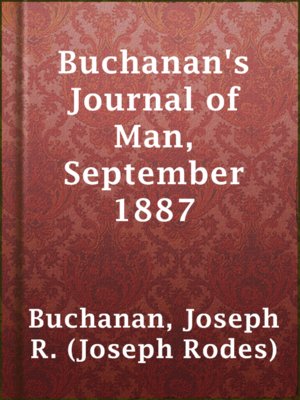 Buchanan's Journal of Man, September 1887 - ebook
